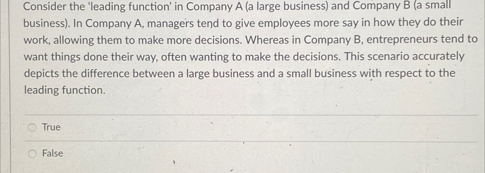  Consider the 'leading function' in Company A (a large business) and