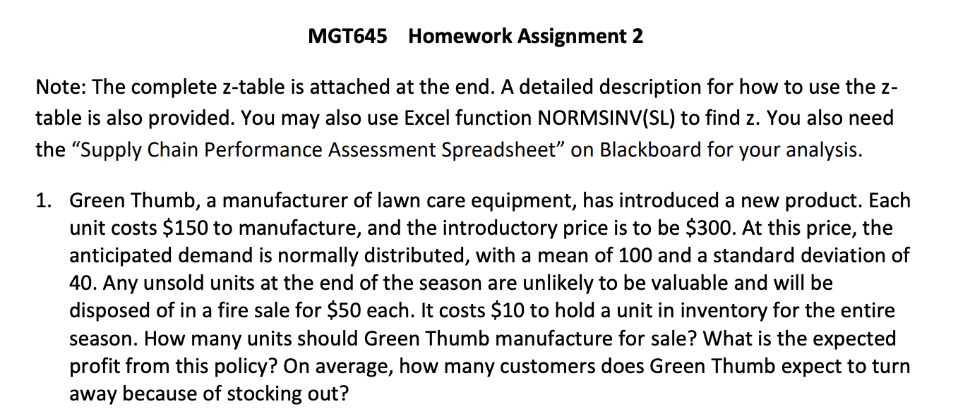  MGT645 Homework Assignment 2 Note: The complete z-table is attached at