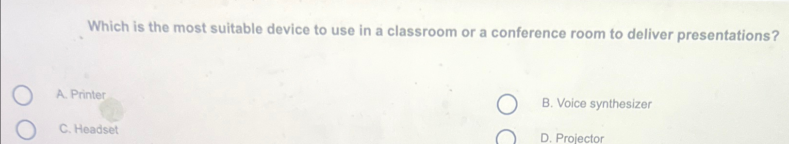 Which is the most suitable device to use in a classroom