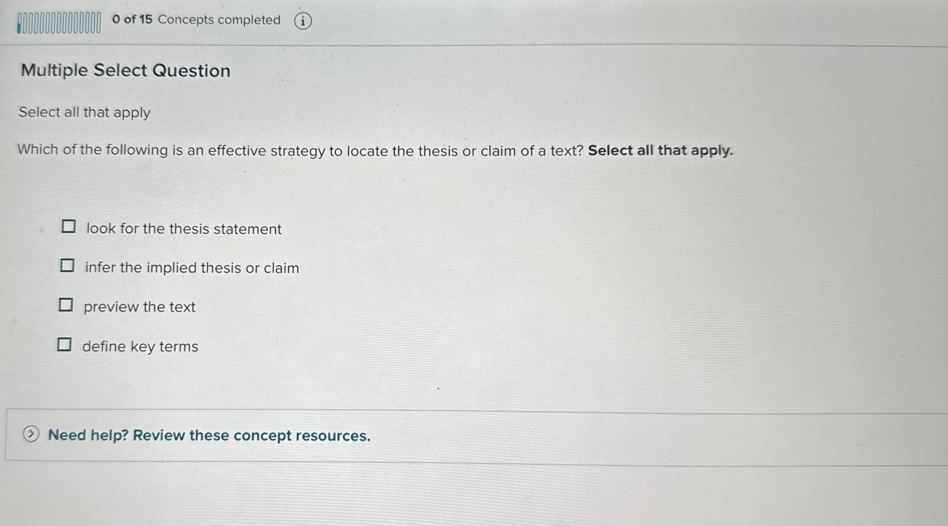  0 of 15 Concepts completed (i) Multiple Select Question Select all