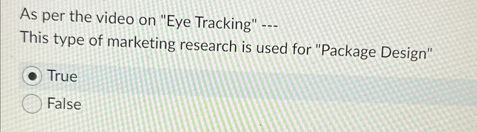  As per the video on "Eye Tracking" -.- This type of