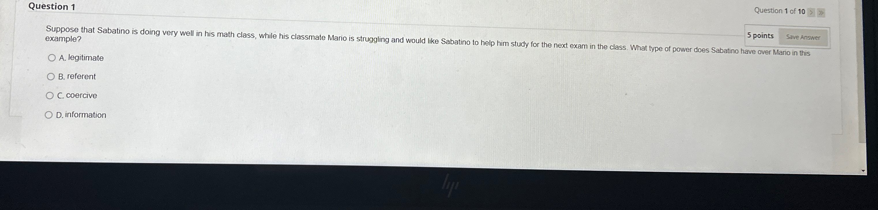  Question 1 Question 1 of 10 5 points example? A. legitimate