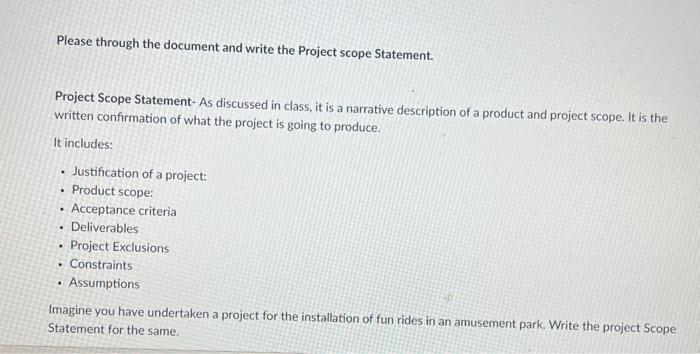Please through the document and write the Project scope Statement. Project Scope