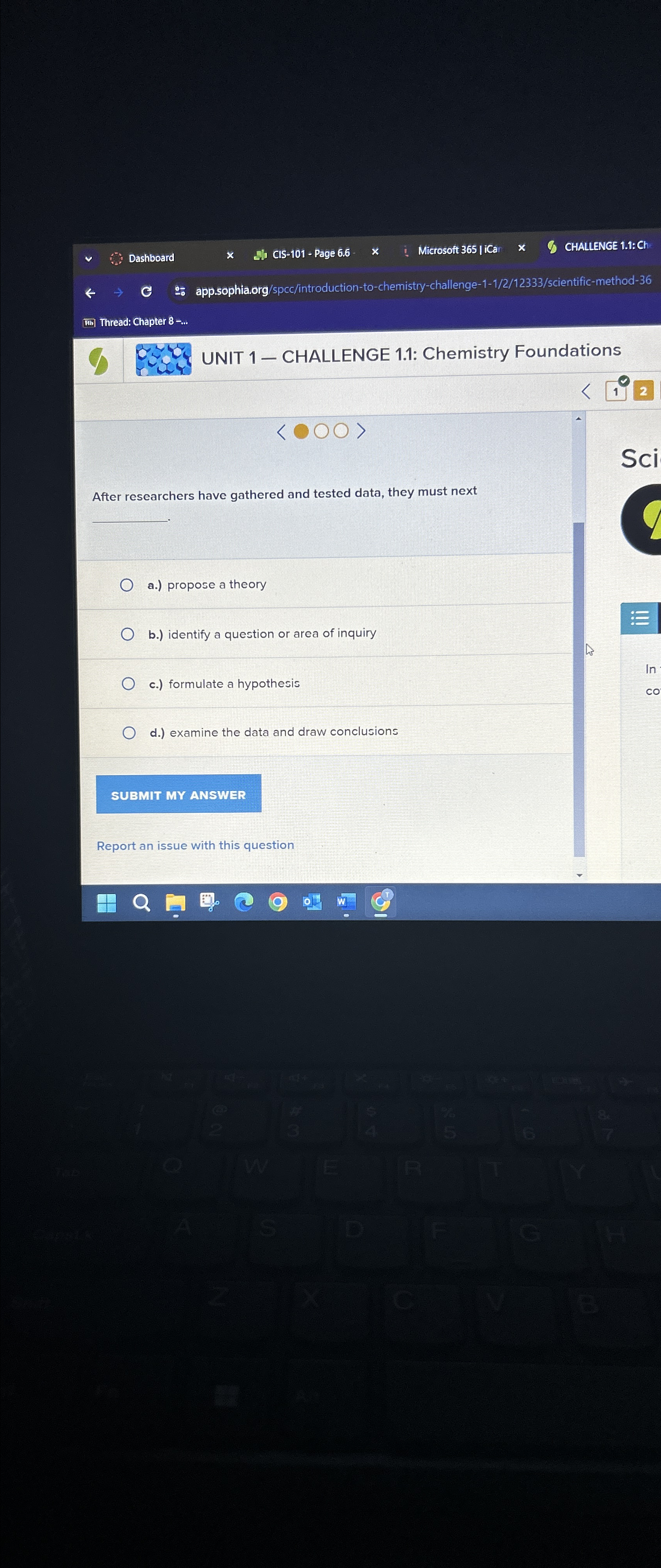  Microsoft 365| ica CHALLENGE 1.1:Cl app.sophia.org/spec/introduction-to-chemistry-challenge-1-1/2/12333/scientific-method-36 UNIT 1- CHALLENGE 1.1: Chemistry
