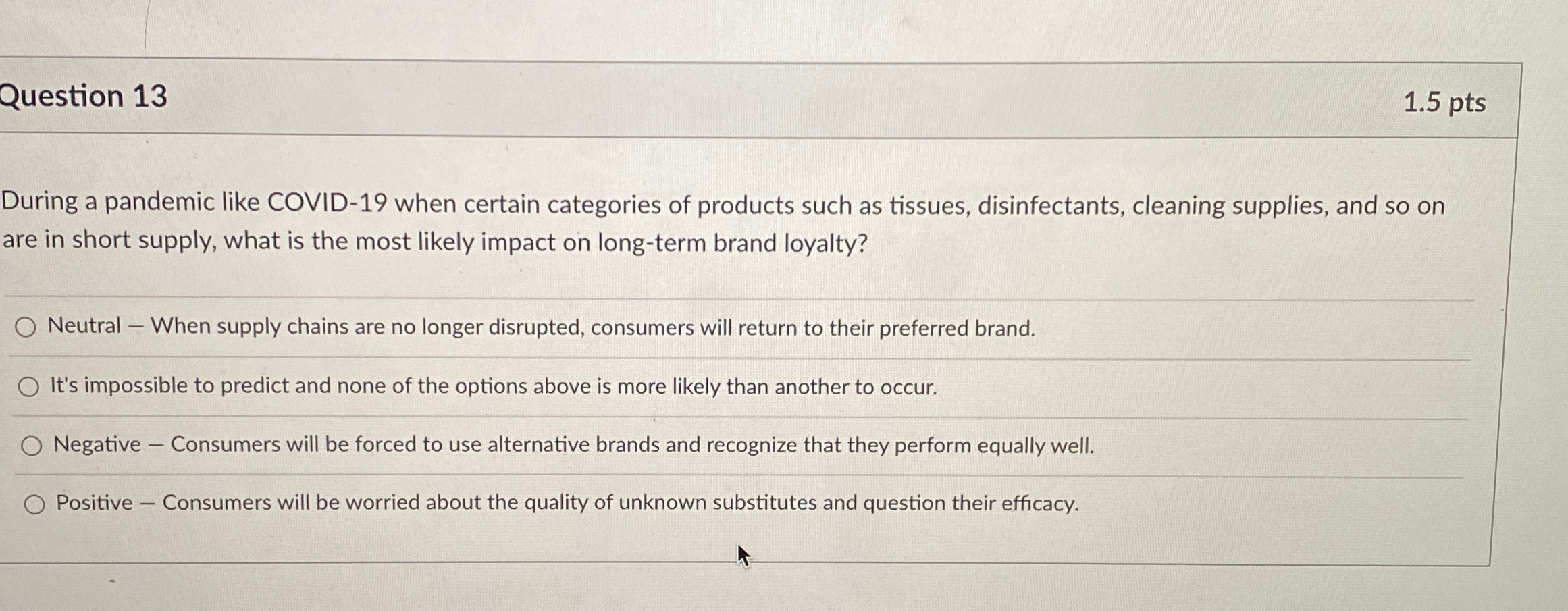  Question 13 1.5pts During a pandemic like COVID-19 when certain categories