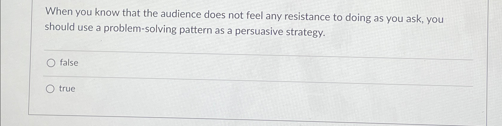  When you know that the audience does not feel any resistance