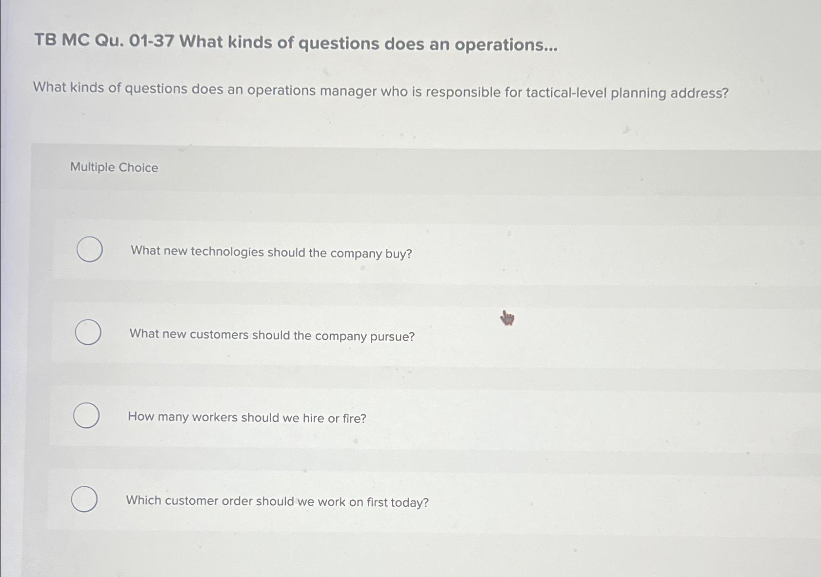  TB MC Qu.01-37 What kinds of questions does an operations... What