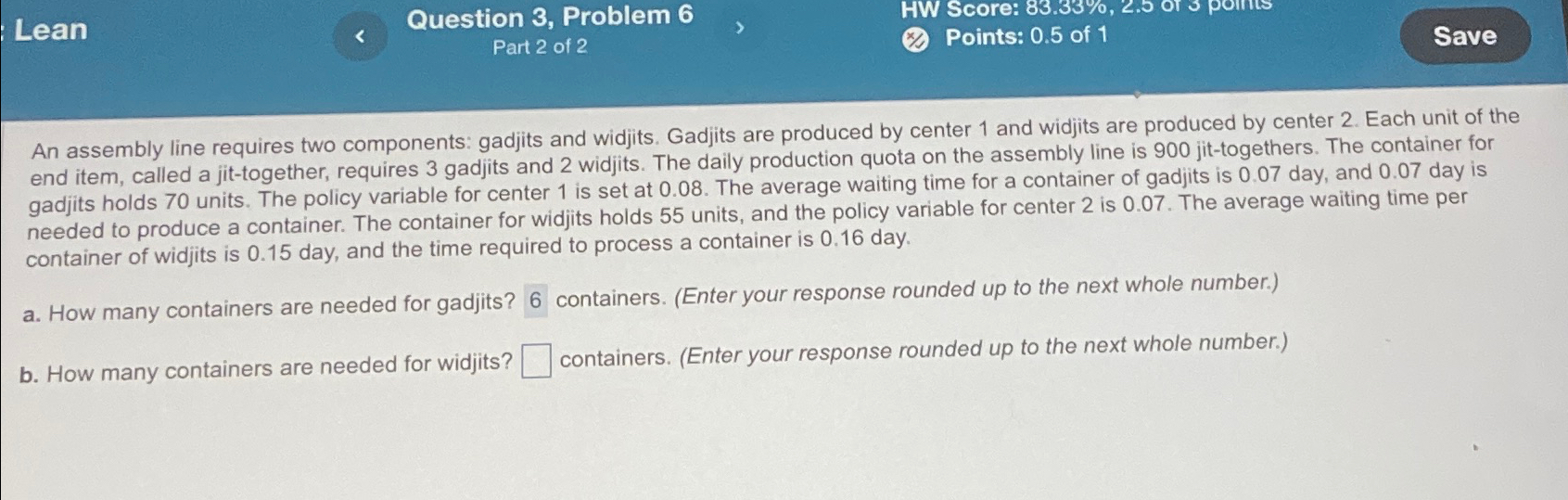  Lean Question 3, Problem 6 HW Score: 83.33%,2.5 or 3 points