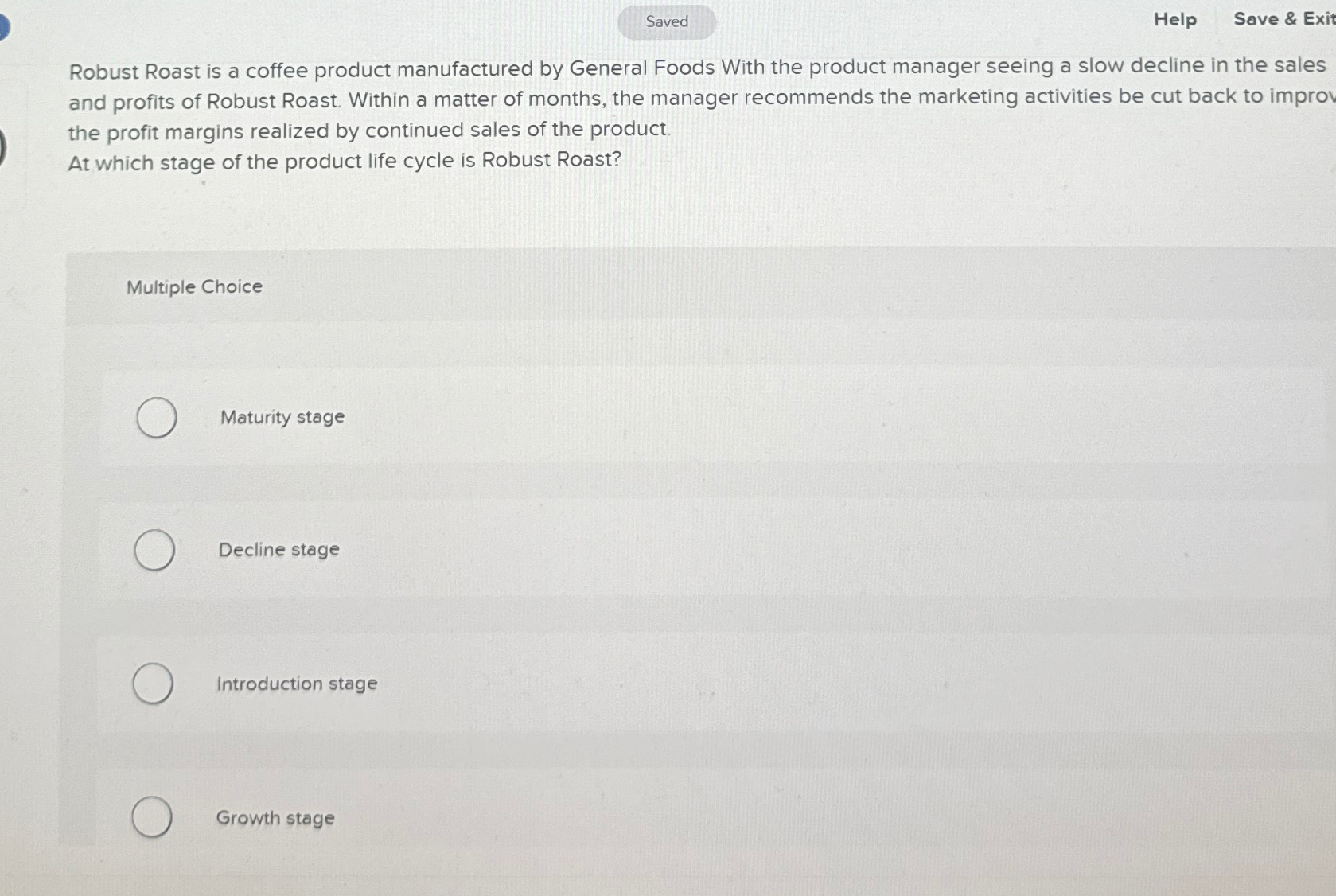  Help Save & Exit Robust Roast is a coffee product manufactured