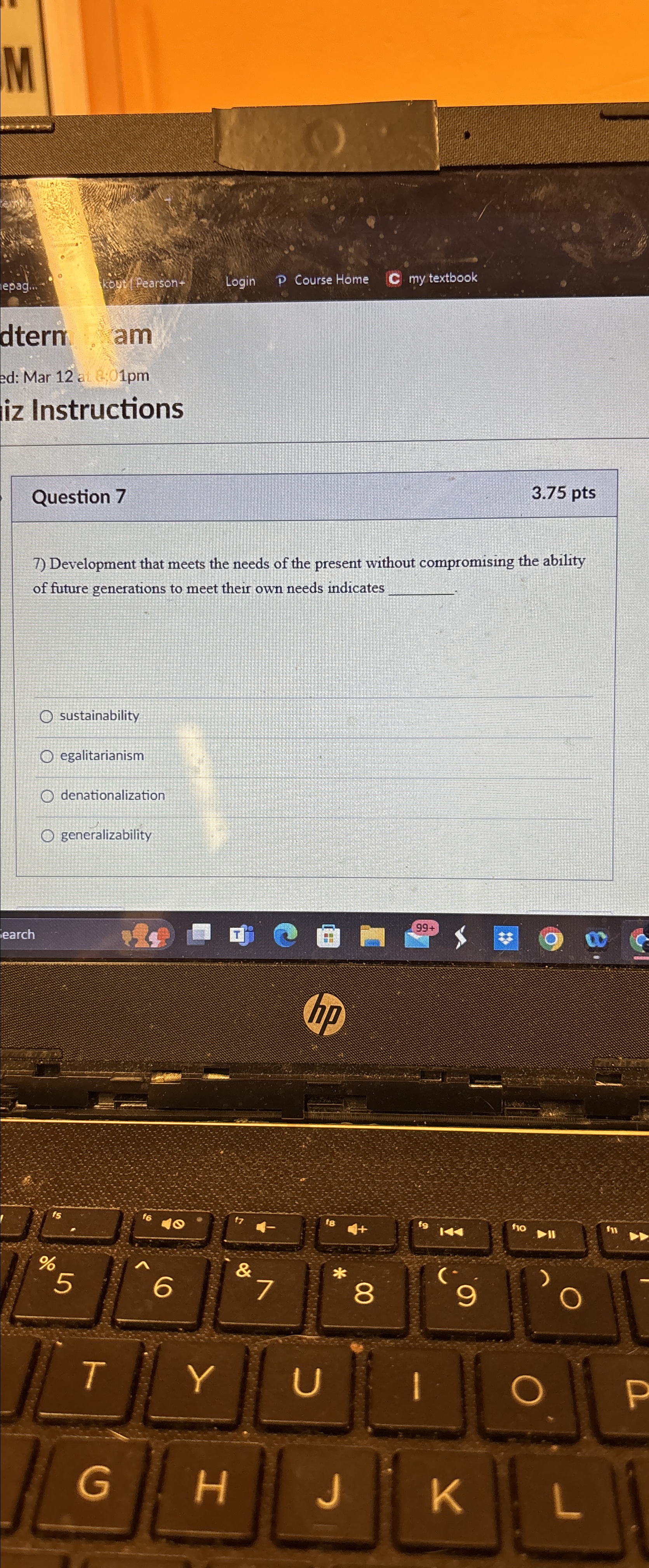  Question 7 3.75pts Development that meets the needs of the present