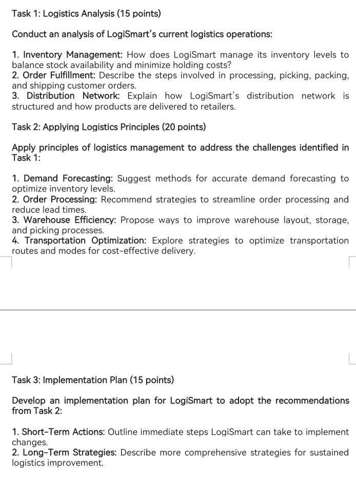 Task 1: Logistics Analysis (15 points) Conduct an analysis of LogiSmart's