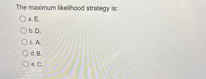 10.5 . d. 23. e. 0 . The Bayes' decision rule strategy