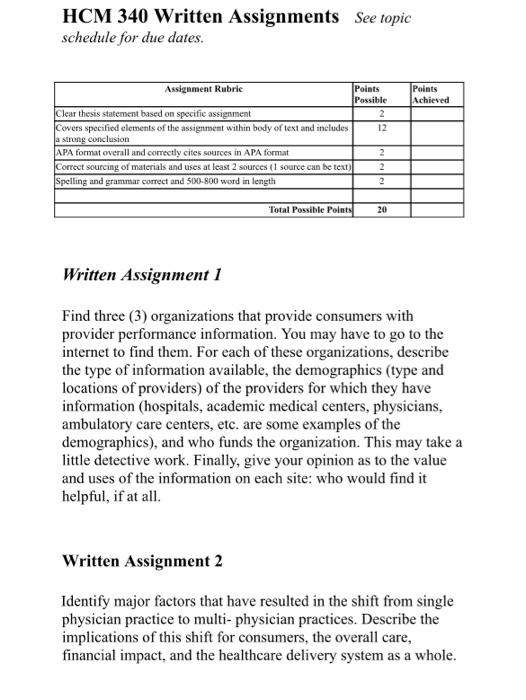  HCM 340 Written Assignments See topic schedule for due dates. Assignment