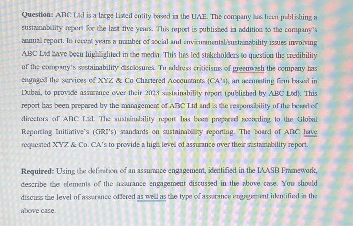  Question: ABC Ltd is a large listed entity based in the