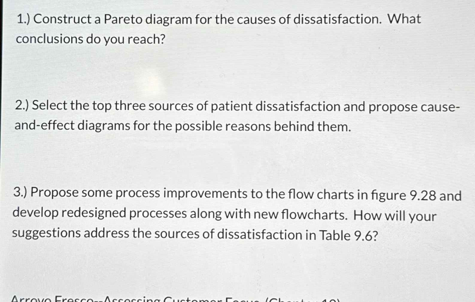  1.) Construct a Pareto diagram for the causes of dissatisfaction. What