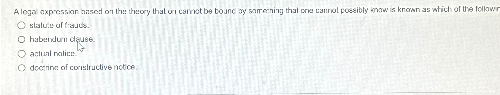  A legal expression based on the theory that on cannot be