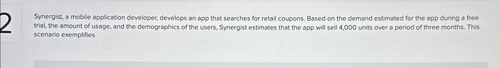  Synergist, a mobile application developer, develops an app that searches for