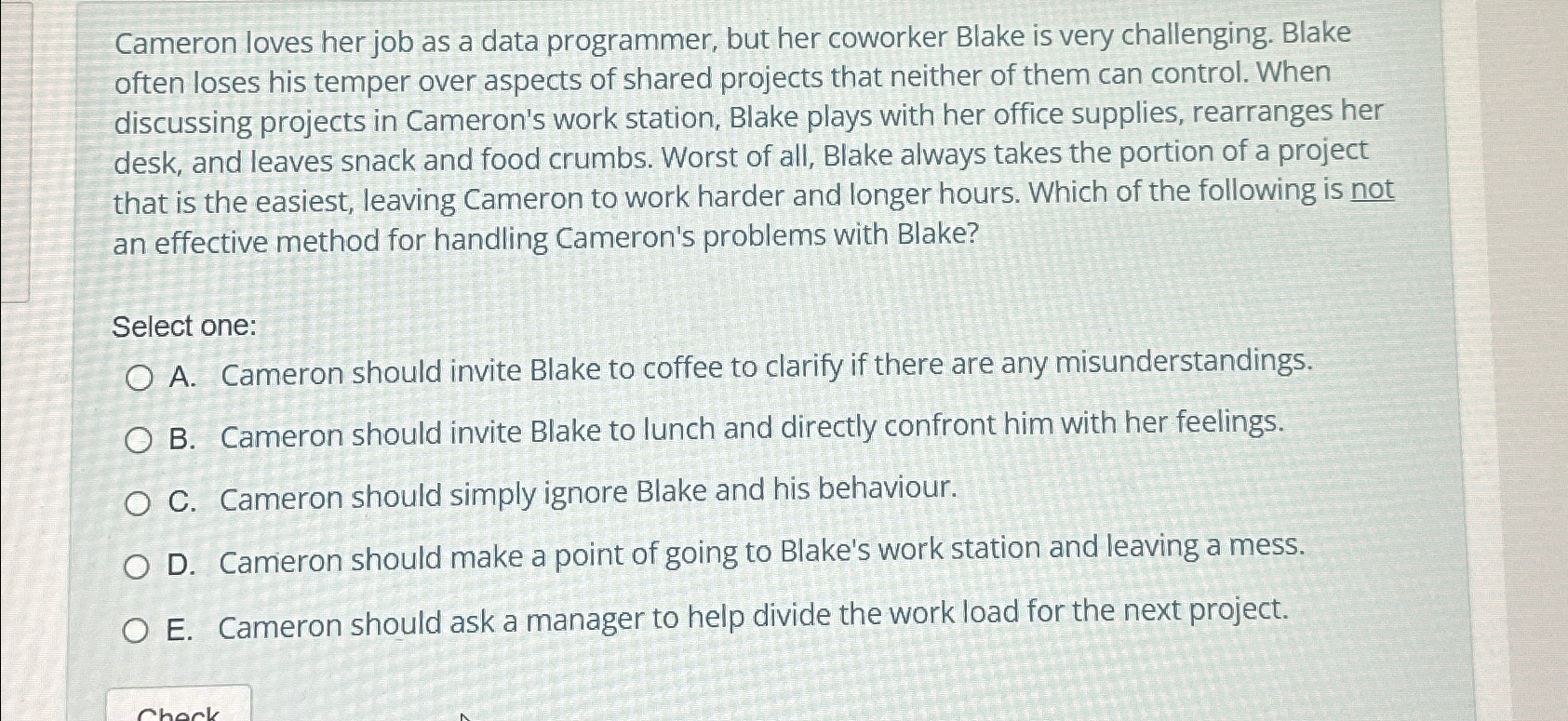  Cameron loves her job as a data programmer, but her coworker