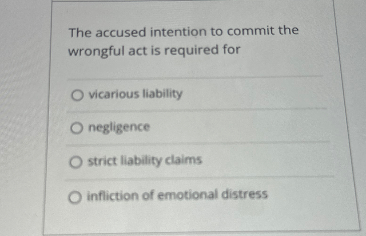  The accused intention to commit the wrongful act is required for
