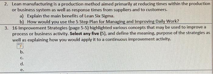  2. Lean manufacturing is a production method aimed primarily at reducing