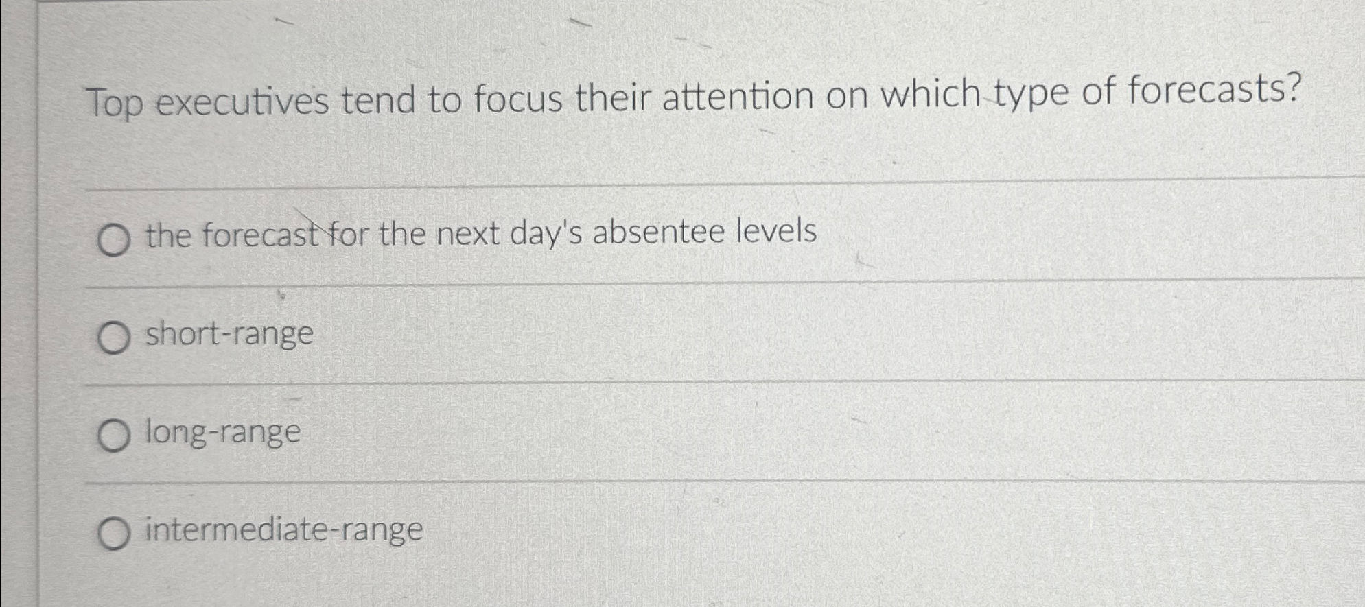  Top executives tend to focus their attention on which type of
