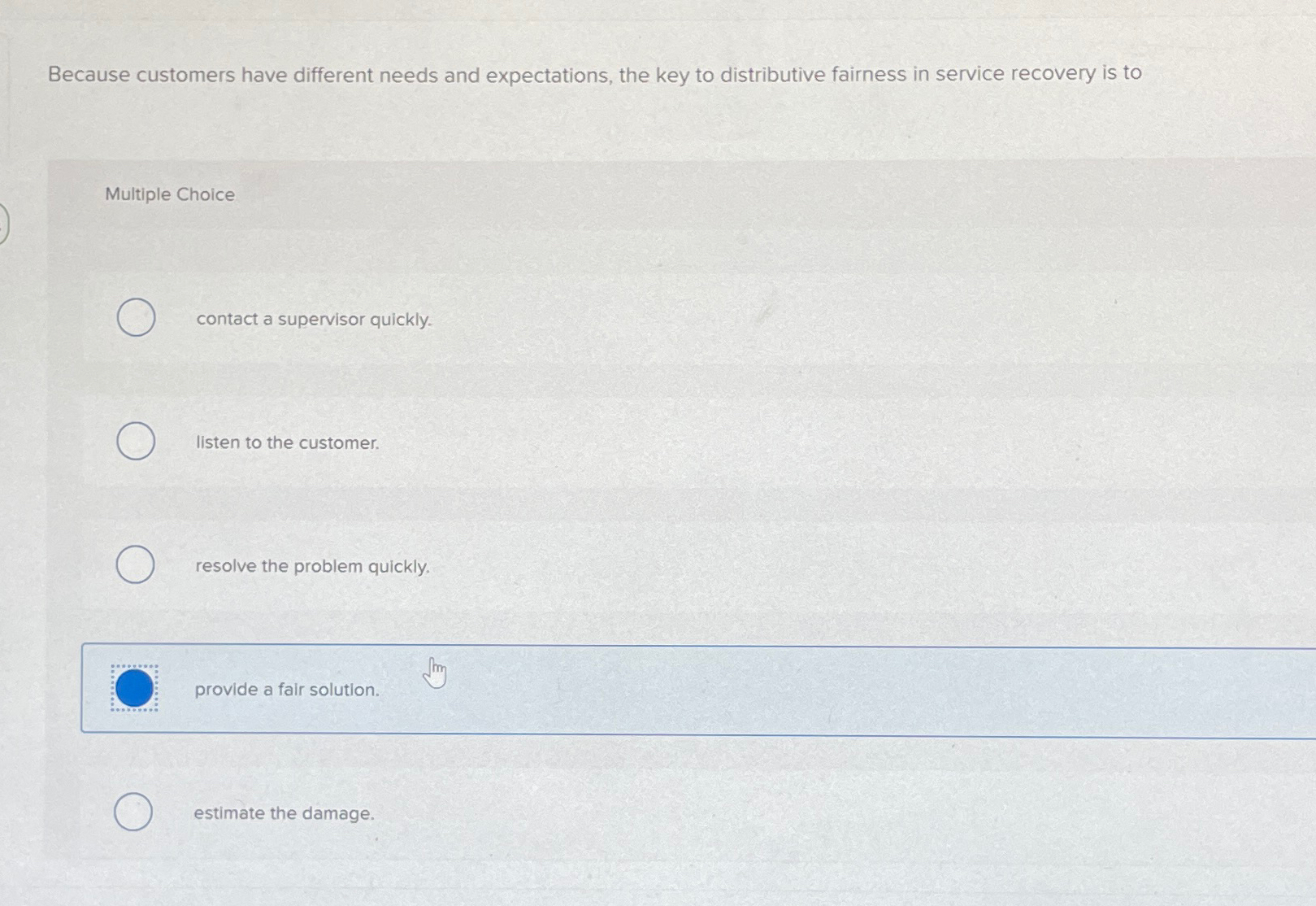  Because customers have different needs and expectations, the key to distributive