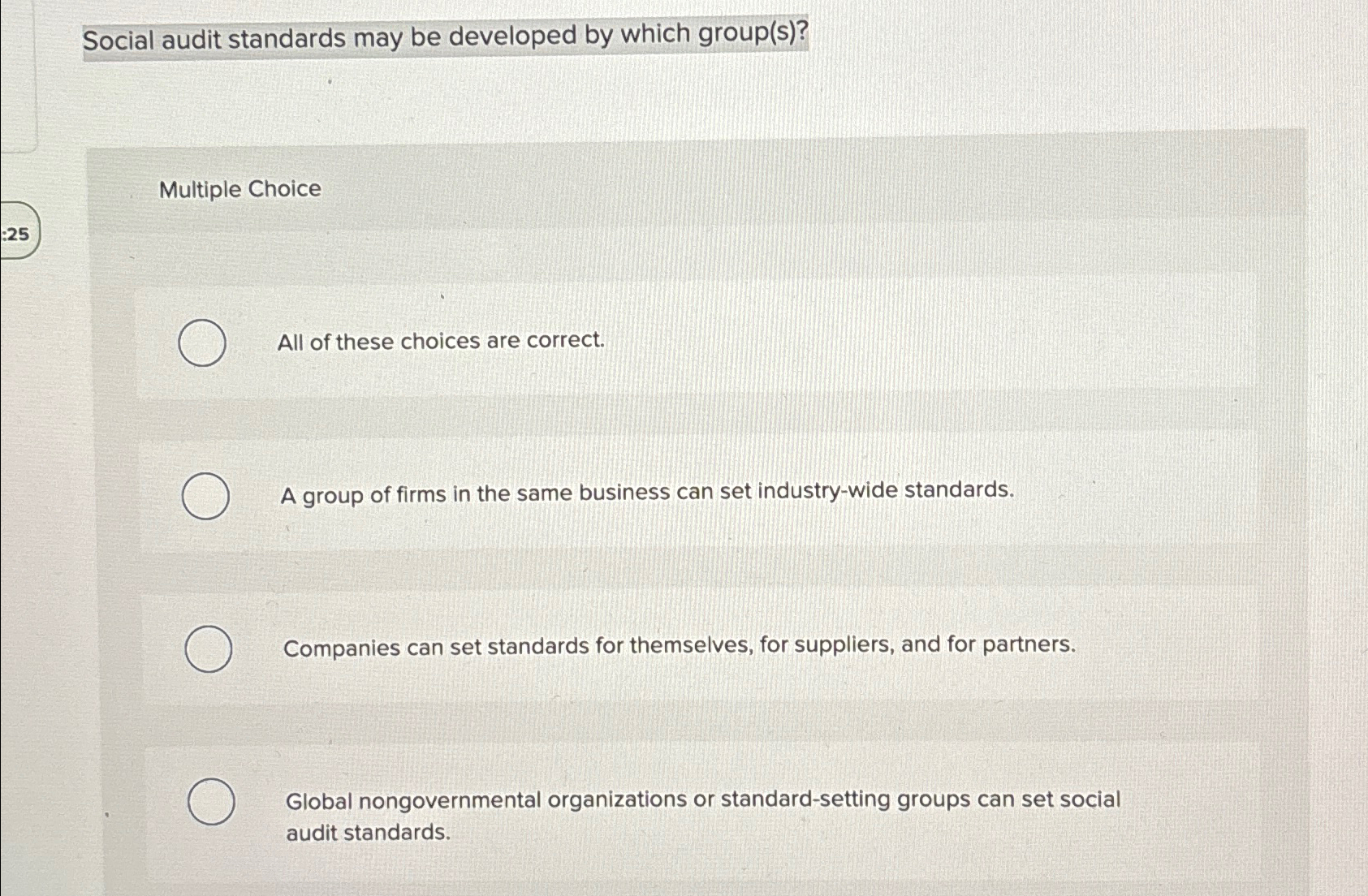  Social audit standards may be developed by which group(s)? Multiple Choice