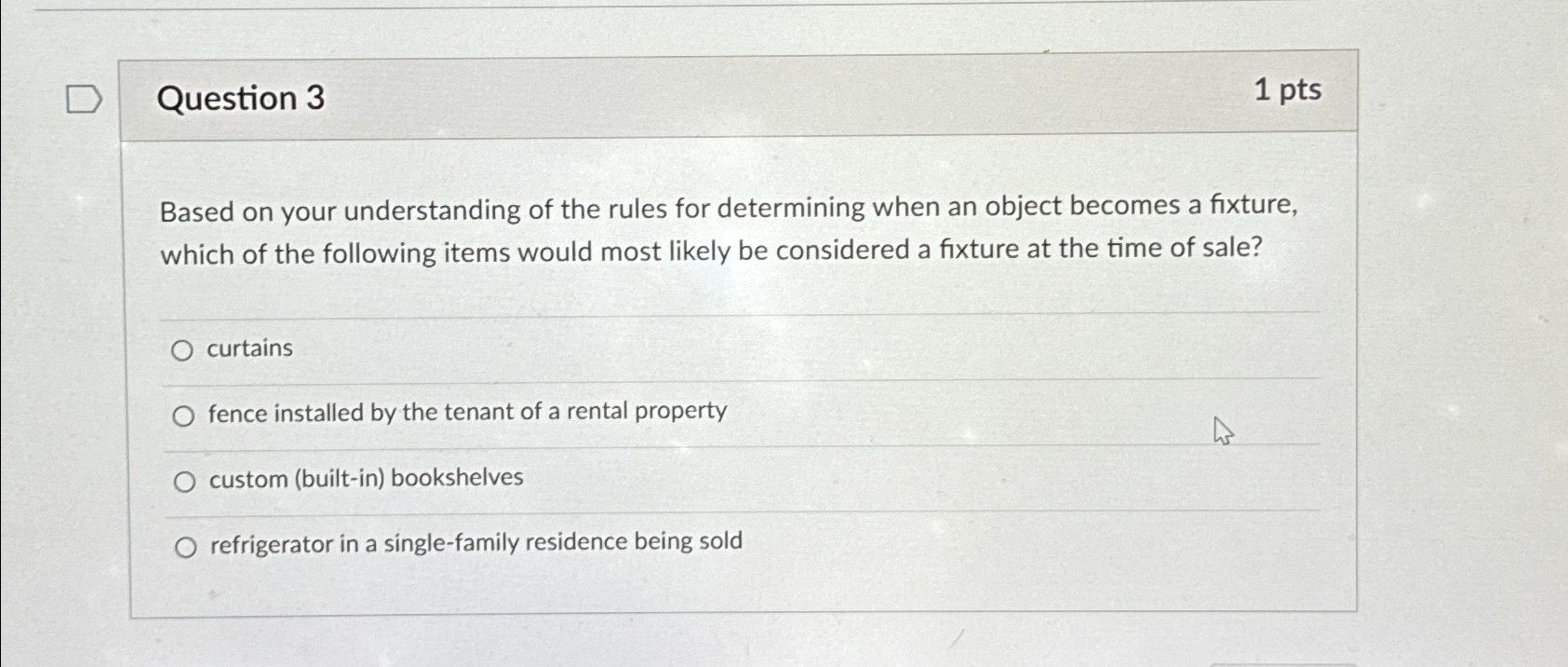  Question 3 1pts Based on your understanding of the rules for