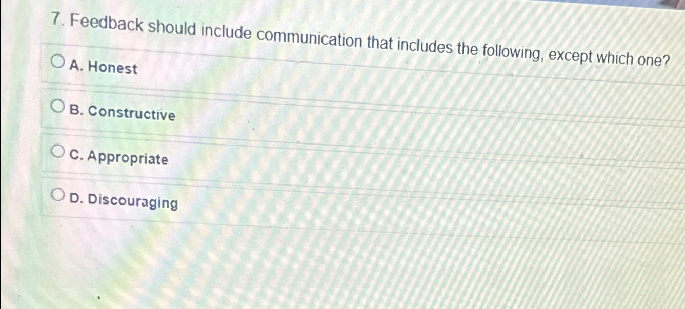  Feedback should include communication that includes the following, except which one?