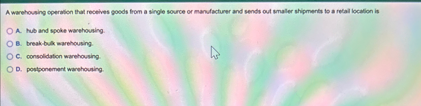  A warehousing operation that receives goods from a single source or