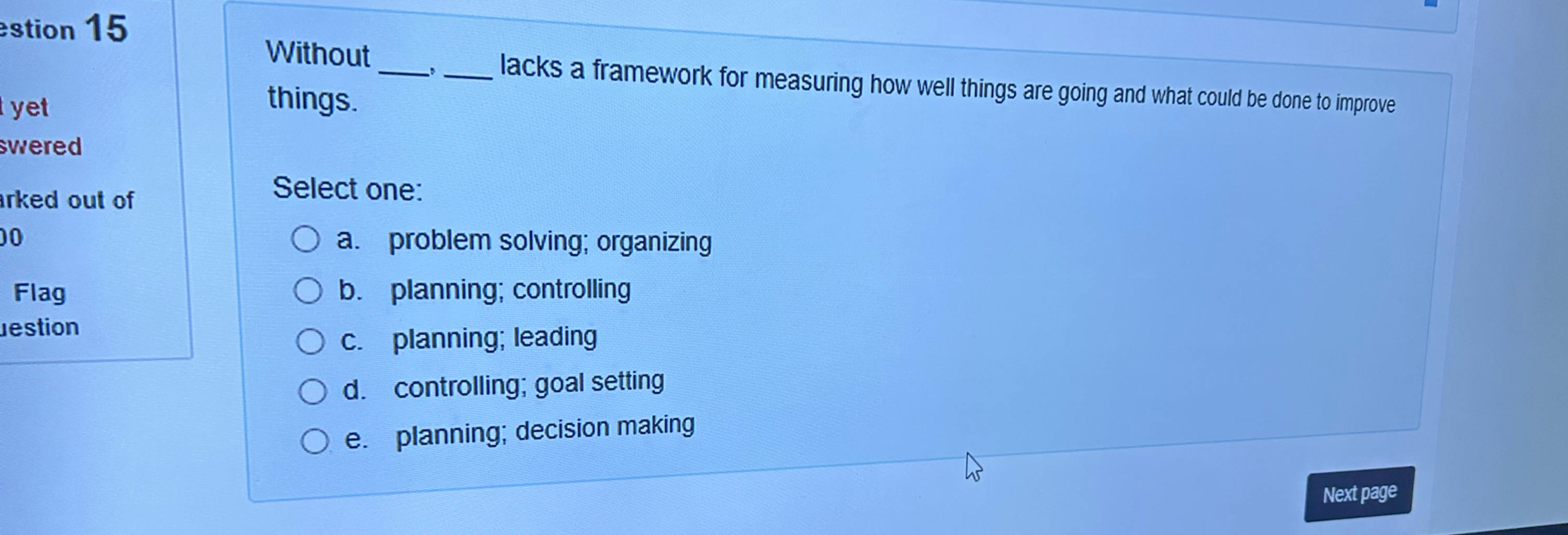  Without things. lacks a framework for measuring how well things are