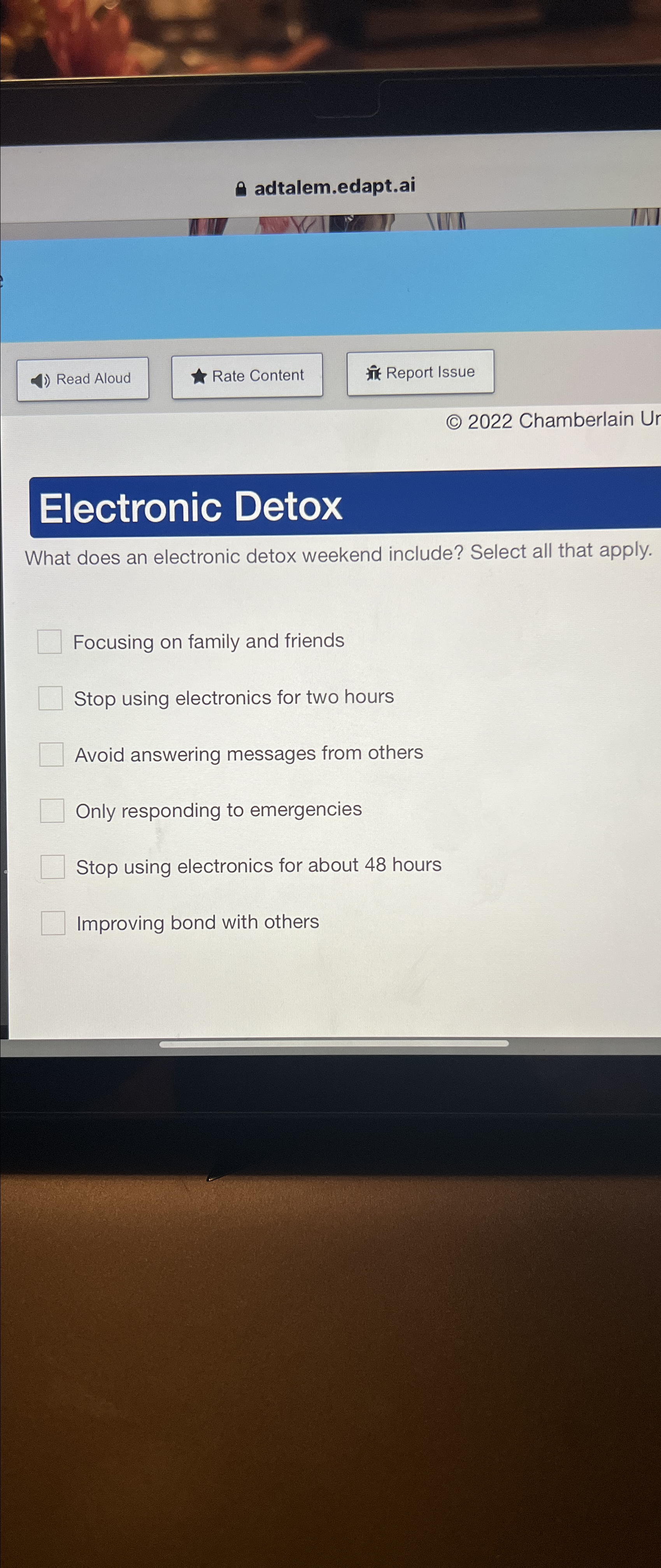  adtalem.edapt.ai (C)2022 Chamberlain U Electronic Detox What does an electronic detox