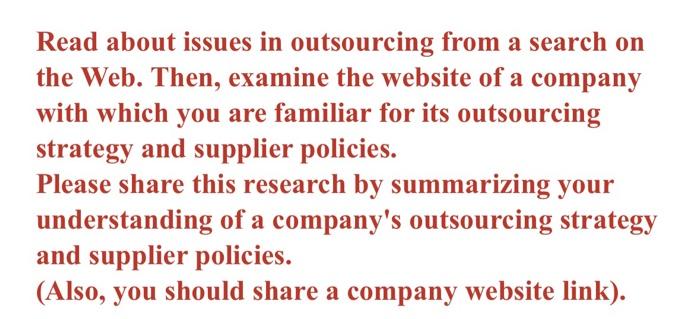  Read about issues in outsourcing from a search on the Web.