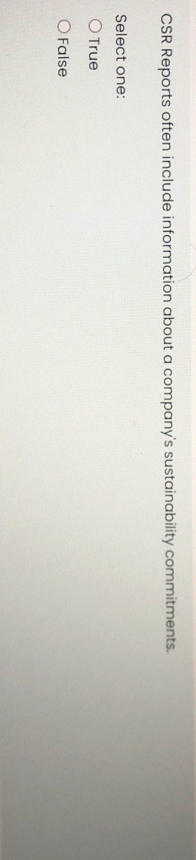  CSR Reports often include information about a company's sustainability commitments. Select