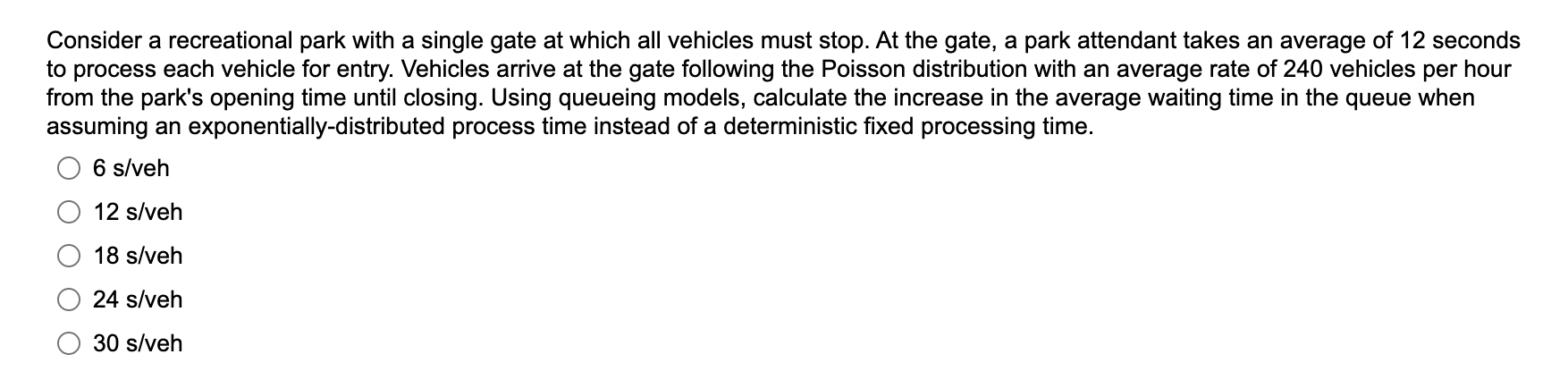 Consider a recreational park with a single gate at which all