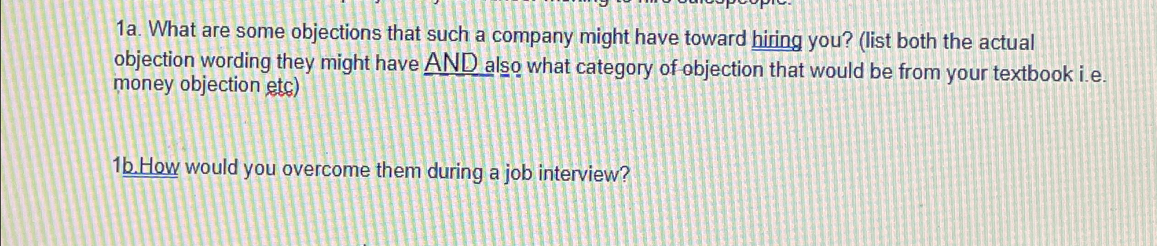  1a. What are some objections that such a company might have