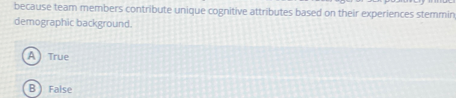  Human resource management includesvthe man because team members contribute unique cognitive