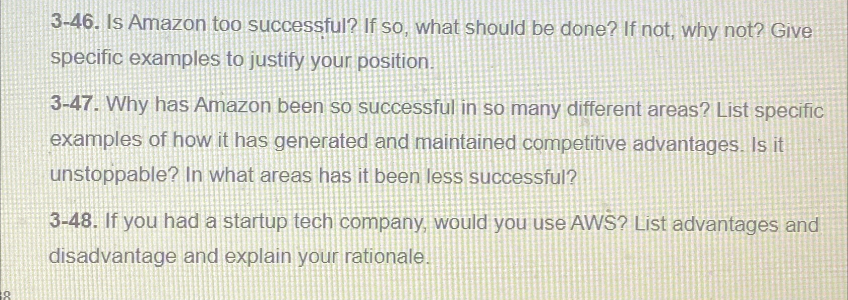  3-46. Is Amazon too successful? If so, what should be done?