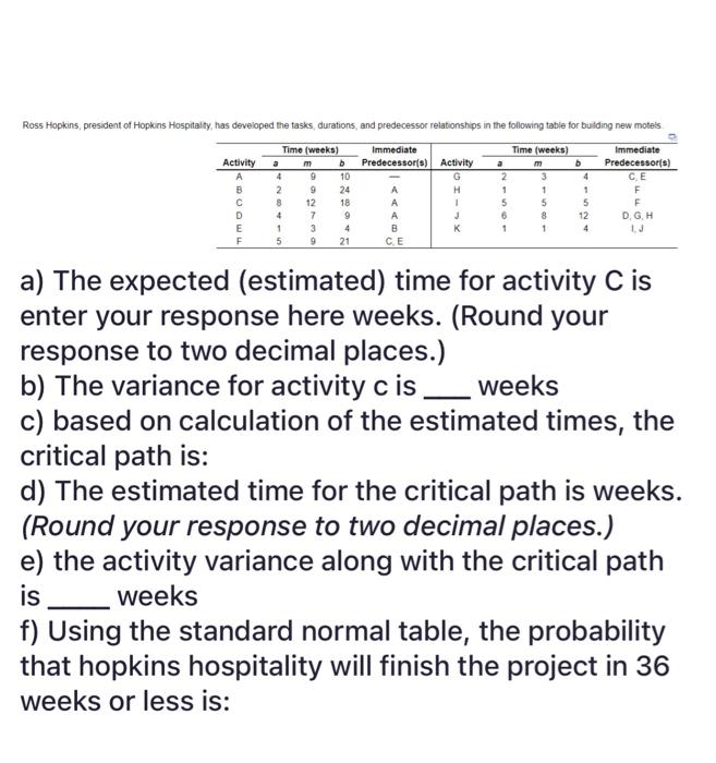  Please answer ASAP!!! Thank you enter your response here weeks. (Round