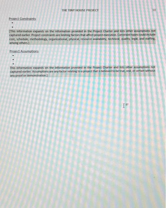 [To complete this section, review The Tiny House Project Backeround and the