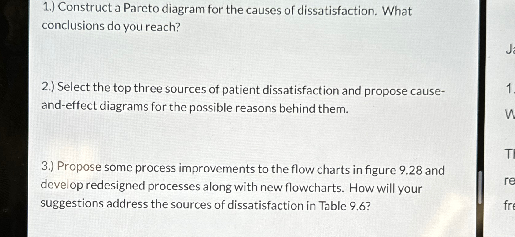  1.) Construct a Pareto diagram for the causes of dissatisfaction. What
