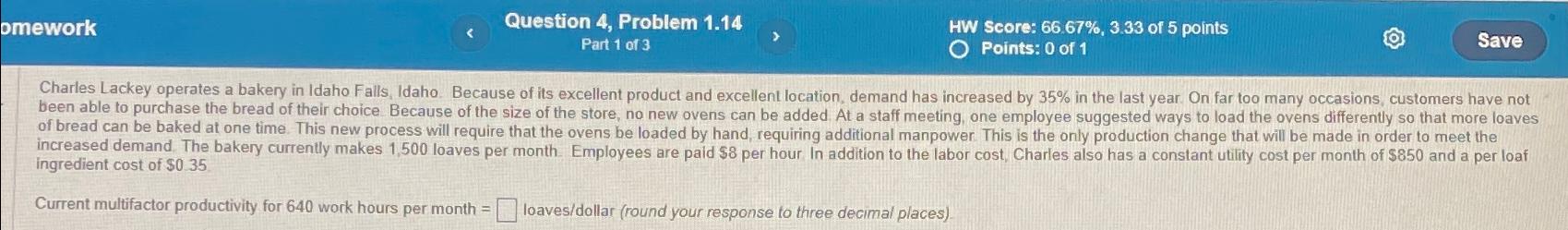  omework Question 4, Problem 1.14 HW Score: 66.67%,3.33 of 5 points