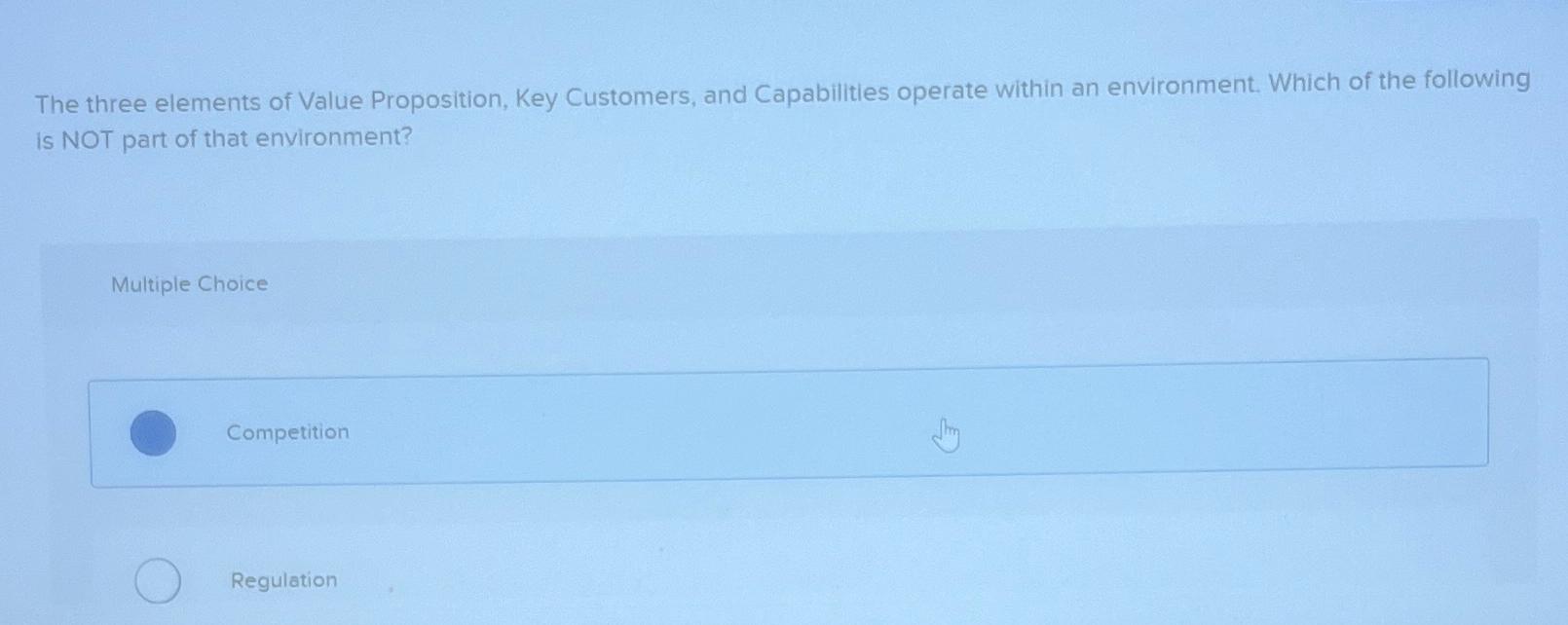  The three elements of Value Proposition, Key Customers, and Capabilities operate