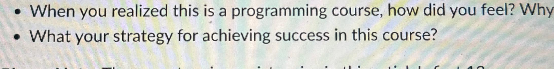  When you realized this is a programming course, how did you