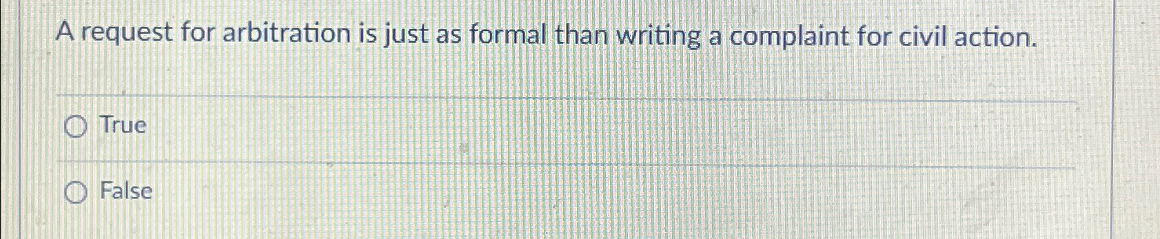  A request for arbitration is just as formal than writing a