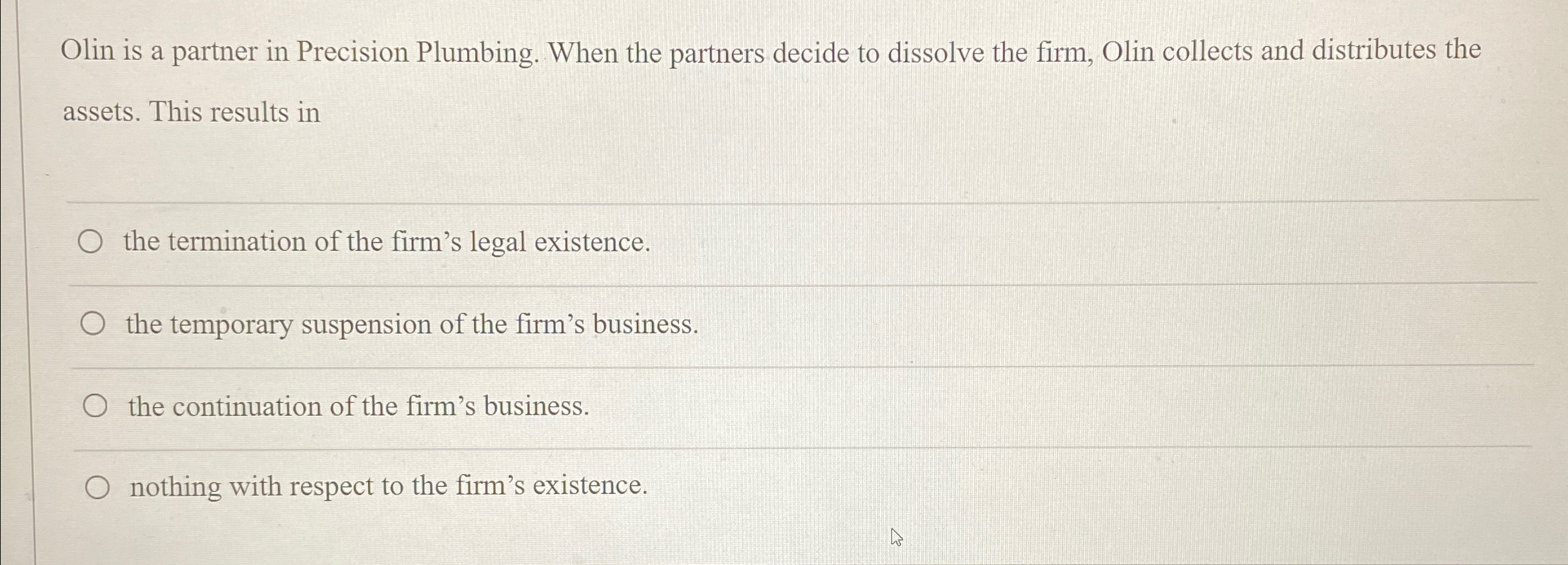  Olin is a partner in Precision Plumbing. When the partners decide