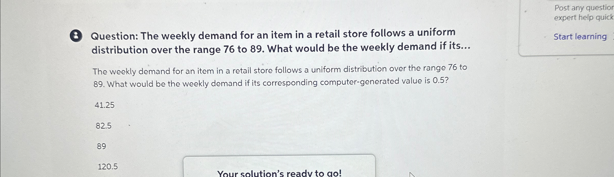 (8) Question: The weekly demand for an item in a retail