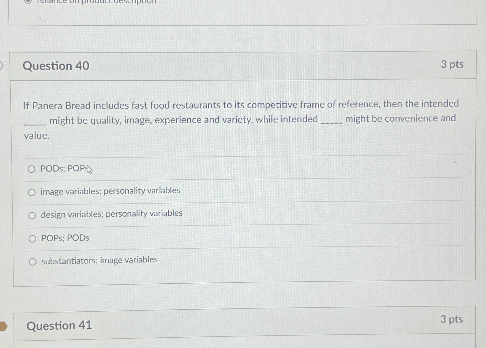  Question 40 3 pts If Panera Bread includes fast food restaurants