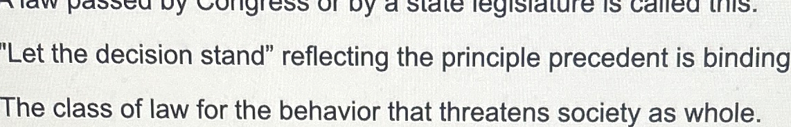  "Let the decision stand" reflecting the principle precedent is binding The