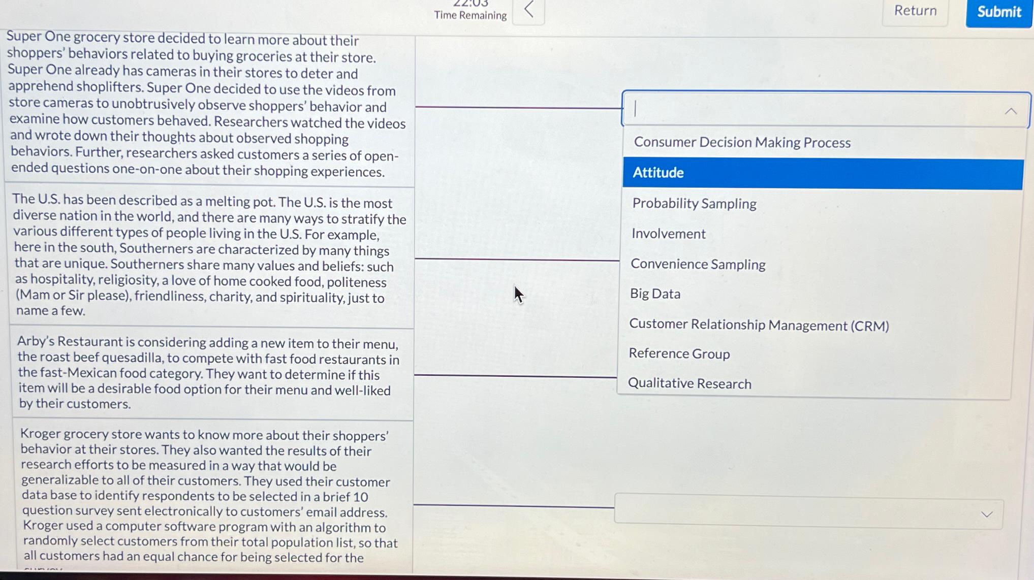  Super One grocery store decided to learn more about their shoppers'
